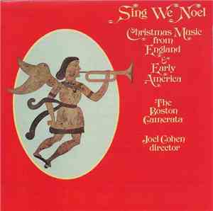 The Boston Camerata, Joel Cohen  - Sing We Noel: Christmas Music From Engla ...