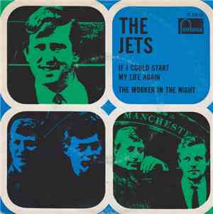 The Jets  - If I Could Start My Life Again / The Worker In The Night