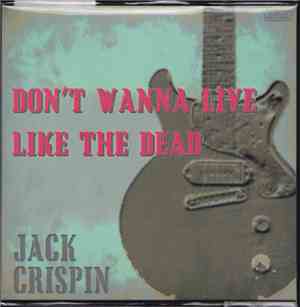 The Jon Spencer Blues Explosion, Jack Crispin - Don’t Wanna Live Like The D ...