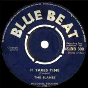 The Slanes / Liges - It Takes Time / Have Mercy Baby