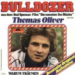 Thomas Oliver  - Bulldozer / Warum Träumen