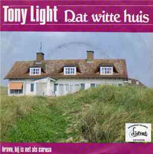 Tony Light - Dat Witte Huis