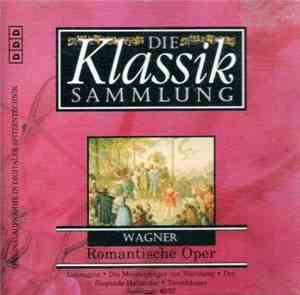 Wagner - Romantische Oper