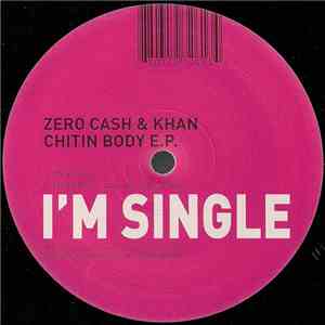 Zero Cash & Khan - Chitin Body E.P.