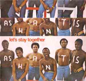Ashantis  - Let's Stay Together