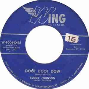 Buddy Johnson And His Orchestra - Doot Doot Dow