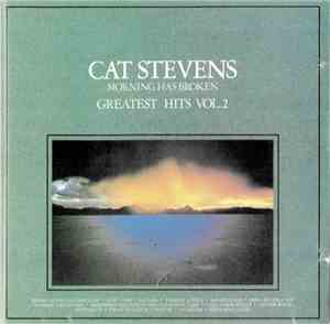 Cat Stevens - Morning Has Broken - Greatest Hits Vol. 2