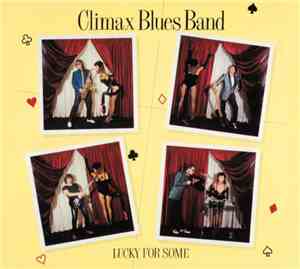 Climax Blues Band - Lucky For Some