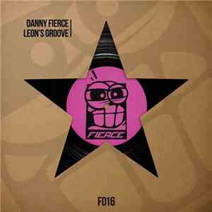 Danny Fierce - Leons Groove