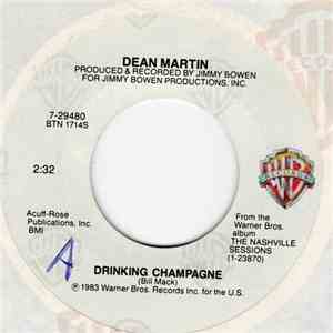 Dean Martin - Drinking Champagne / Since I Met You Baby