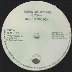 Delroy Wilson / Roots Radics Band - Doing Me Wrong