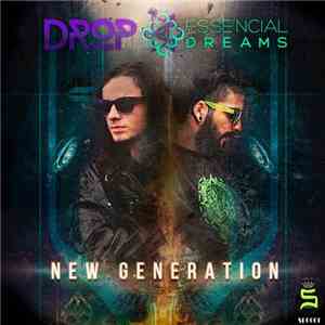 Drop  & Essencial Dreams - New Generation