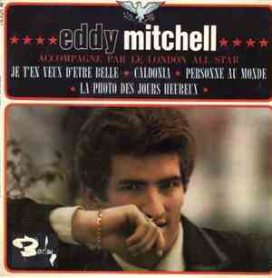 Eddy Mitchell Accompagné par Le London All Star - Je T'en Veux D'etre Belle