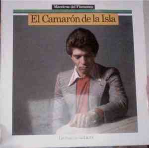 El Camarón De La Isla - La Magia Cantaora