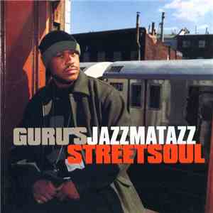 Guru - Guru's Jazzmatazz Streetsoul