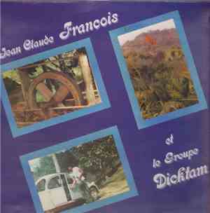 Jean-Claude François Et Le Groupe Dicktam - Jean-Claude François Et Le Grou ...