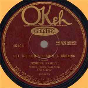 Jenkins Family - Let The Lower Lights Be Burning / Jesus I Come