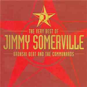 Jimmy Somerville, Bronski Beat And The Communards - The Very Best Of Jimmy  ...