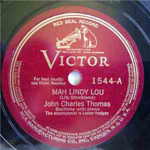John Charles Thomas - Mah Lindy Lou / Gwine To Hebb'n
