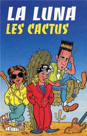 La Luna  - Les Cactus