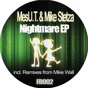 MesU.T. & Mike Stetza - Nightmare EP