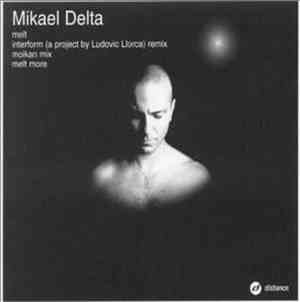 Mikael Delta - Melt