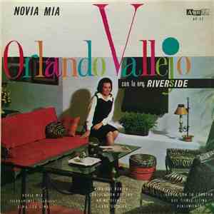 Orlando Vallejo Con La Orquesta Riverside - Novia Mia