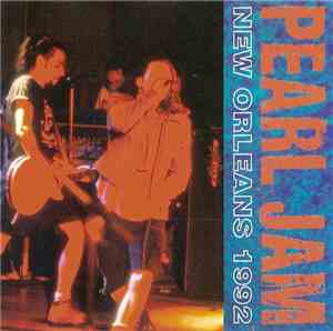Pearl Jam - New Orleans 1992