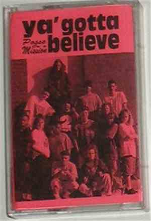 Posse On A Mission - Ya' Gotta Believe