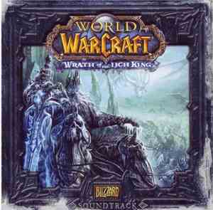 Russell Brower, Derek Duke, Glenn Stafford - World Of Warcraft: Wrath Of Th ...