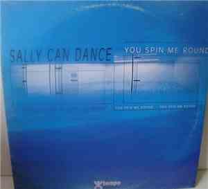 Sally Can Dance - You Spin Me Round