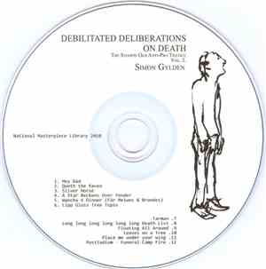 Simon Gylden - Debilitated Deliberations On Death. The Stoopid Old Anti-Pro ...