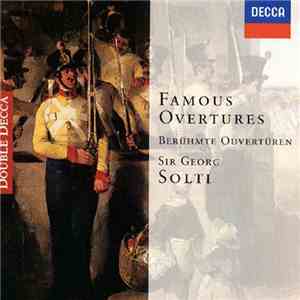 Sir Georg Solti - Famous Overtures