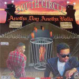 South Circle - Anotha Day Anotha Balla