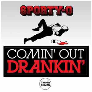 Sporty-O - Comin' Out Drankin'