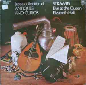 Strawbs - Just A Collection Of Antiques And Curios (Live At The Queen Eliza ...