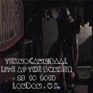 Teknocannibaal - Live At The Bunker 25.10.2013 London ,UK