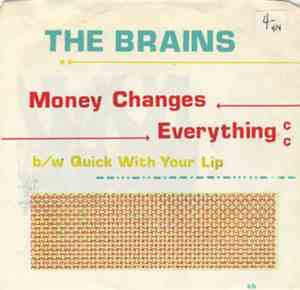 The Brains - Money Changes Everything