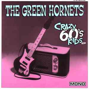 The Green Hornets - Crazy 60's Kids EP