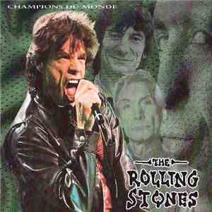 The Rolling Stones - Champions Du Monde