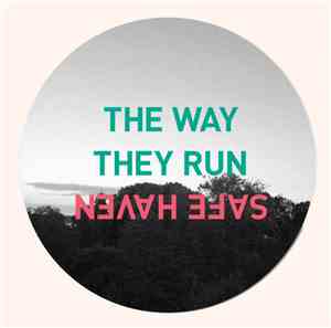 The Way They Run - Safe Haven