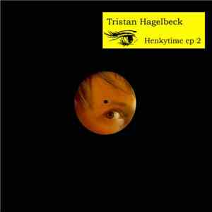 Tristan Hagelbeck - Henkytime EP 2
