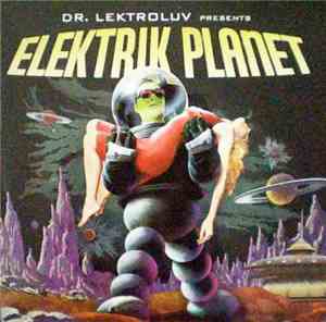 Various - Dr. Lektroluv Presents Elektrik Planet