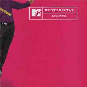 Various - MTV - The First 1000 Years: New Wave