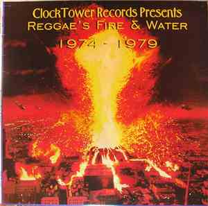 Various - Reggae's Fire & Water 1974-1979
