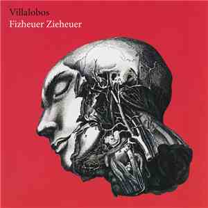 Villalobos - Fizheuer Zieheuer