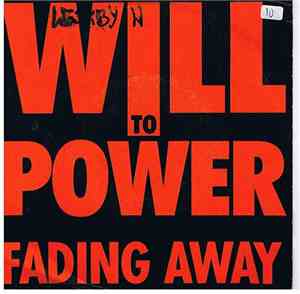 Will To Power - Fading Away
