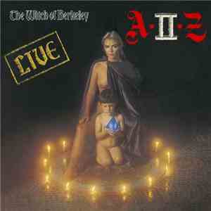 A II Z  - The Witch Of Berkeley