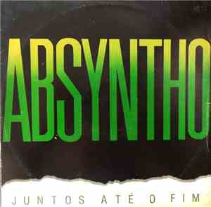 Absyntho - Juntos Até O Fim
