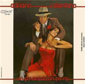 Adriano Celentano - Il Tempo Se Ne Va / Un Po' Artista Un Po' No